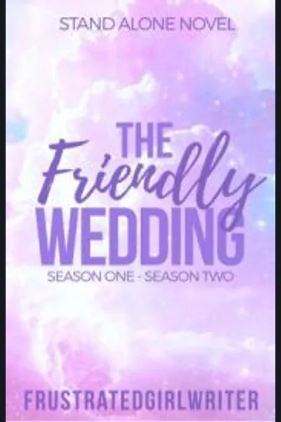 The Friendly Wedding