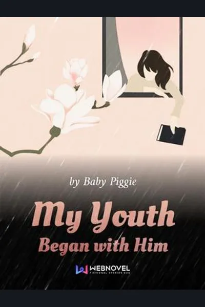 My Youth Began With Him
