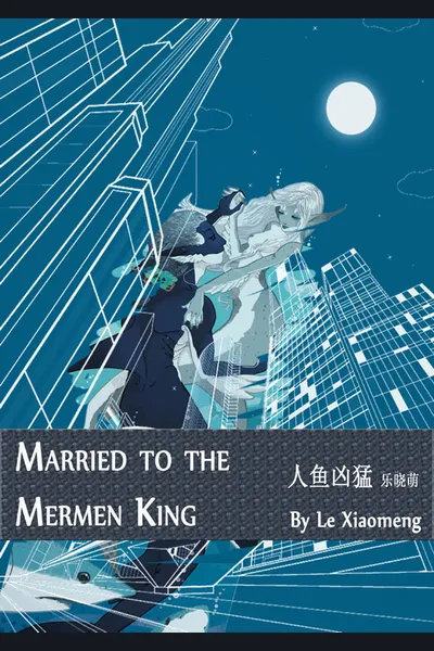 Married to the Mermen King
