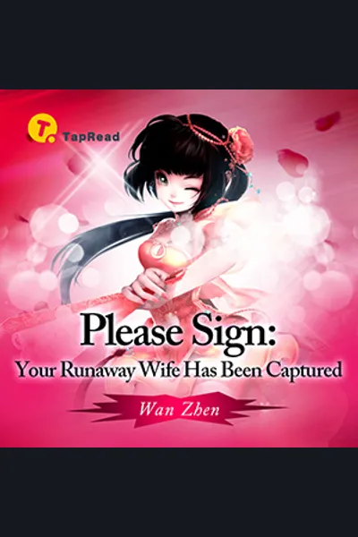 Please Sign: Your Runaway Wife Has Been Captured