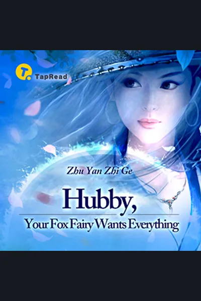 Hubby, Your Fox Fairy Wants Everything