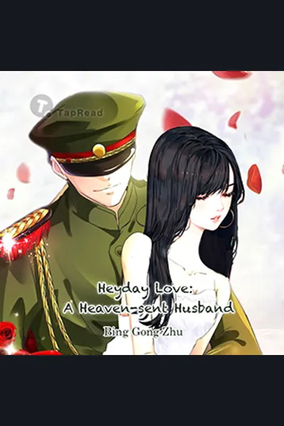 Heyday Love: A Heaven-sent Husband