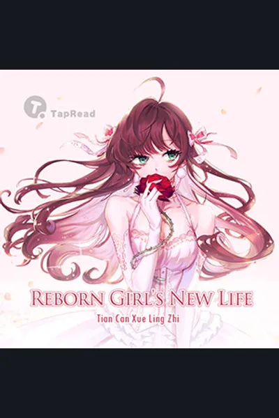 Reborn Girl’s New Life