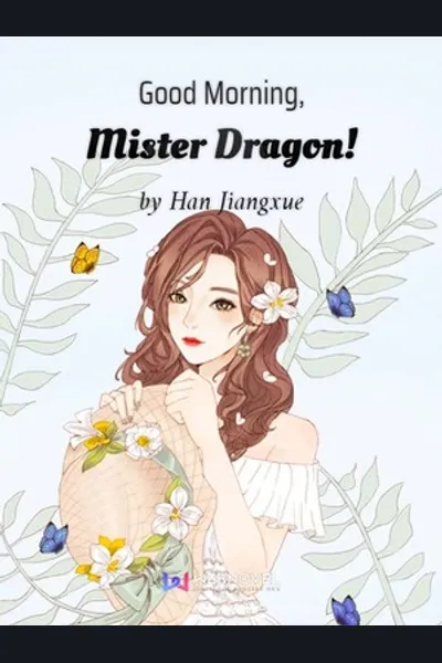 Good Morning, Mister Dragon!