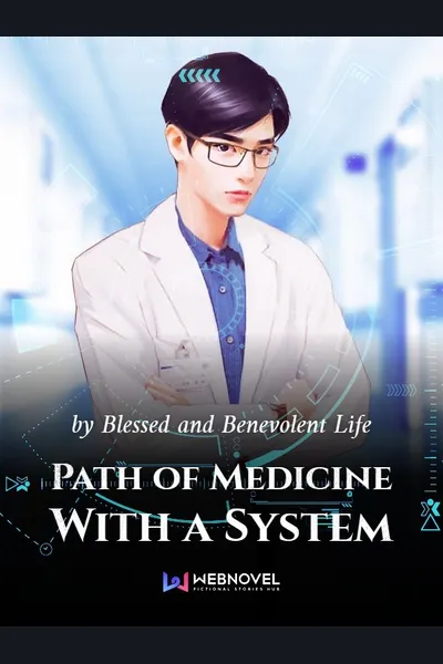 Path of Medicine With a System