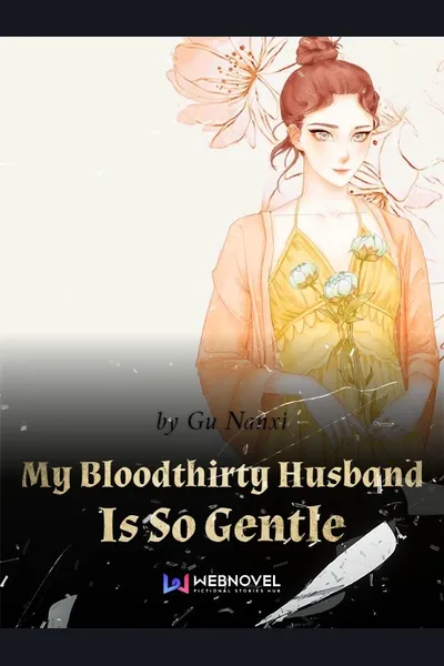 My Bloodthirty Husband is So Gentle