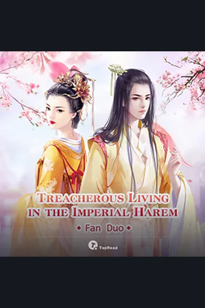 Treacherous Living in the Imperial Harem