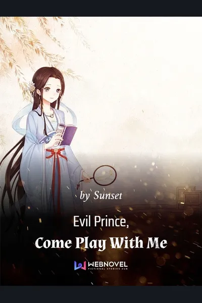 Evil Prince, Come Play With Me