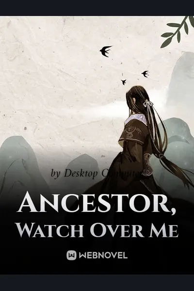 Ancestor, Watch Over Me