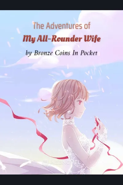 The Adventures of My All-Rounder Wife