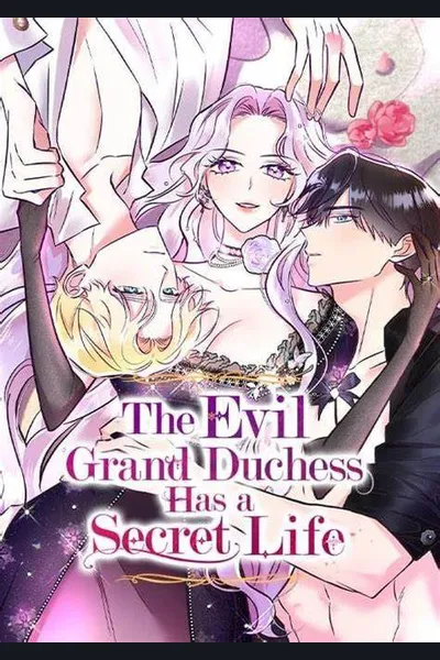 The Double Life of The Villainess Grand Duchess