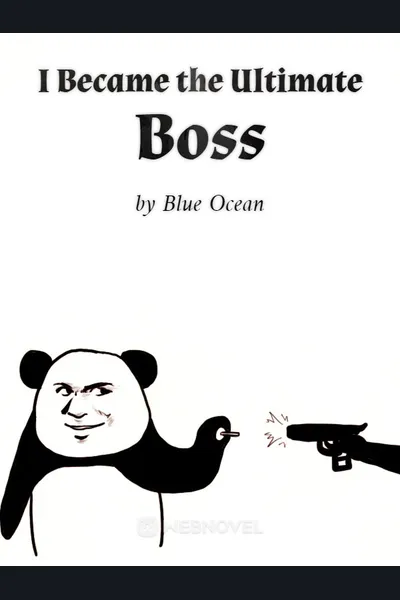 I Became the Ultimate Boss