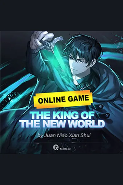 Online Game: The King of the New World