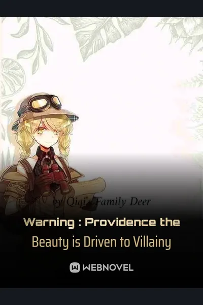 Warning : Providence the Beauty is Driven to Villainy