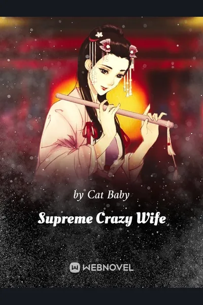 Supreme Crazy Wife