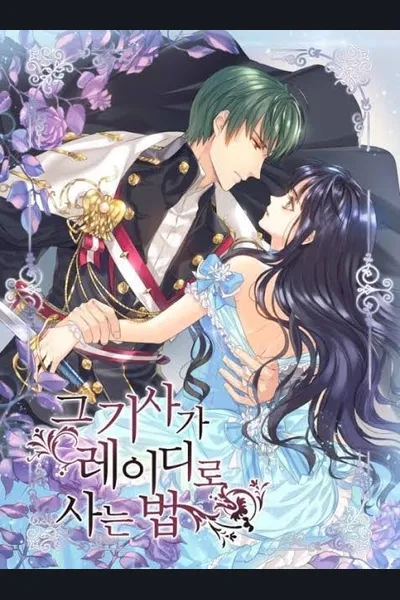 The Way That Knight Lives As A Lady