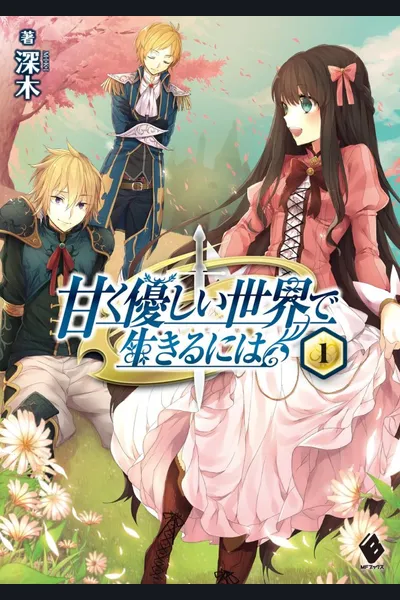 Amaku Yasashii Sekai de Ikiru ni wa