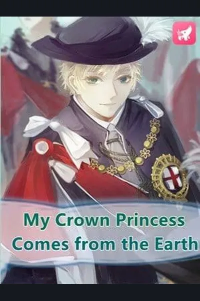 My Crown Princess Comes from the Earth