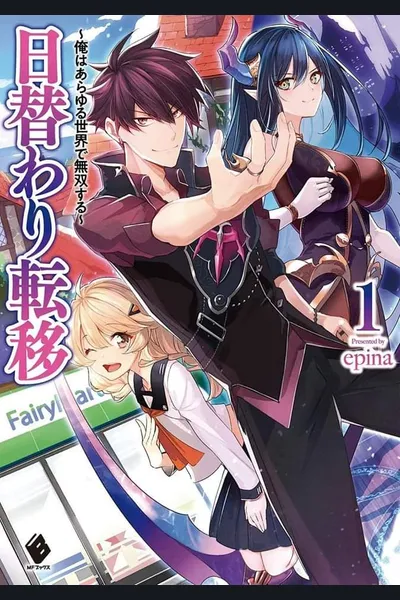 Higawari Teni ~ Ore wa Arayuru Sekai de Musou Suru ~