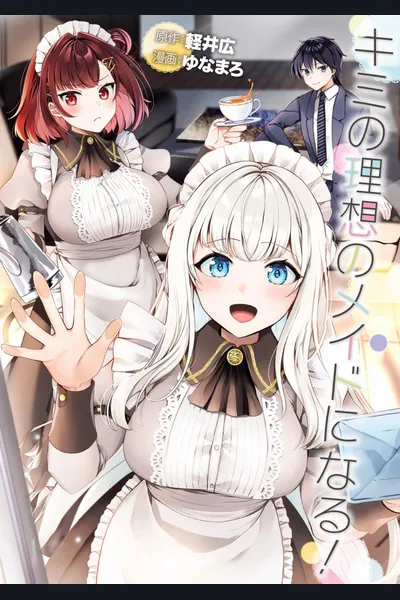If the School’s Idol Becomes My Maid