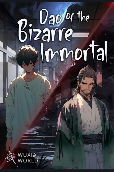 Dao of the Bizarre Immortal